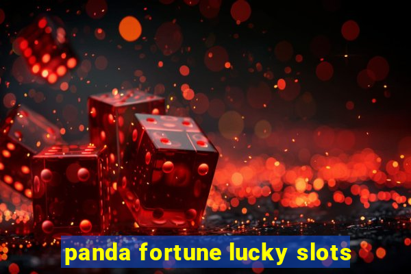 panda fortune lucky slots